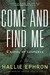 Come and Find Me: A Novel of Suspense (ebook)