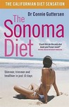 The Sonoma Diet: Slimmer, Trimmer And Healthier In Just 10 Days