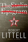 The Stalin Epigram by Robert Littell The Stalin Epigram by Robert Littell