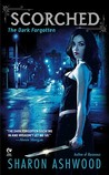 Scorched (The Dark Forgotten, #2) Scorched (The Dark Forgotten, #2)