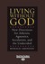 Living Without God: New Directions for Atheists, Agnostics, Secularists, and the Undecided (Paperback)