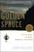 The Golden Spruce: A True S...