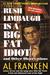 Rush Limbaugh Is a Big Fat Idiot (Paperback)