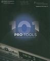 Pro Tools 101, Official Courseware, Version 8.0 [With DVD]