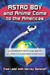 Astro Boy and Anime Come to the Americas by Fred Ladd Astro Boy and Anime Come to the Americas by Fred Ladd