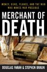 Merchant of Death by Douglas Farah