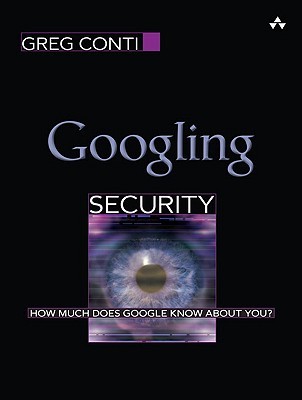 Googling Security: How Much Does Google Know about You?