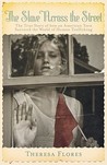 The Slave Across The Street