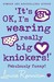 It's OK, I'm Wearing Really Big Knickers (Confessions of Georgia Nicolson, #2)