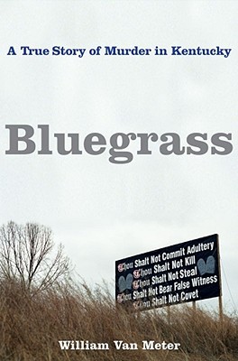 Bluegrass  by William Van Meter