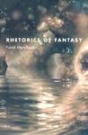 Rhetorics of Fantasy by Farah Mendlesohn Rhetorics of Fantasy by Farah Mendlesohn