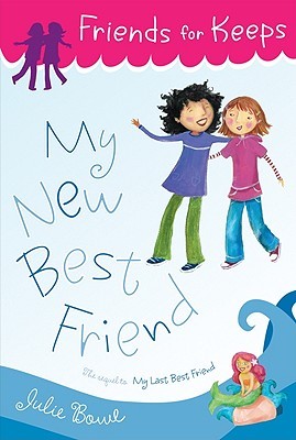 My New Best Friend by Julie Bowe