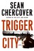 Trigger City (Ray Dudgeon, #2)