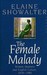 The Female Malady:  Women, Madness and English Culture 1830-1980