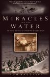 Miracles on the Water: The Heroic Survivors of a World War II U-Boat Attack