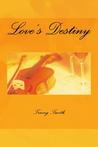 Love's Destiny (Love Trilogy, #2)