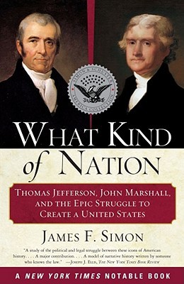 What Kind of Nation by James F. Simon