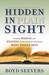Hidden in Plain Sight: Finding Wisdom and Meaning in the Parts of the Bible Most People Skip