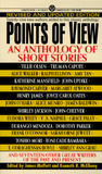 Points of View: An Anthology of Short Stories Points of View: An Anthology of Short Stories