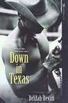 Down In Texas by Delilah Devlin Down In Texas by Delilah Devlin