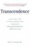 Transcendence: Healing and Transformation Through Transcendental Meditation