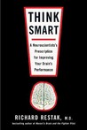 Think Smart by Richard Restak