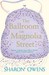 The Ballroom on Magnolia Street