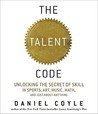 The Talent Code by Daniel Coyle