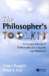 The Philosophers Toolkit by Julian Baggini The Philosophers Toolkit by Julian Baggini