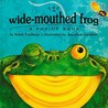 The Wide-Mouthed Frog by Keith Faulkner