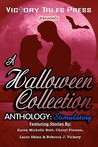 A Halloween Collection Anthology by Victory Tales Press A Halloween Collection Anthology by Victory Tales Press