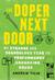 The Doper Next Door: My Strange and Scandalous Year on Performance-Enhancing Drugs (ebook)