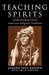 Teaching Spirits: Understan...