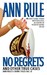 No Regrets and Other True Cases (Crime Files, #11)