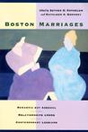 Boston Marriages: Romantic but Asexual Relationships Among Contemporary Lesbians Boston Marriages: Romantic but Asexual Relationships Among Contemporary Lesbians