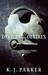 Devices and Desires. K.J. Parker (Paperback)