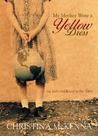 My Mother Wore a Yellow Dress My Mother Wore a Yellow Dress