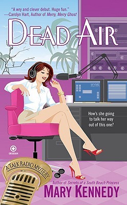 Dead Air by Mary Kennedy Dead Air by Mary Kennedy
