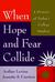 When Hope and Fear Collide:...