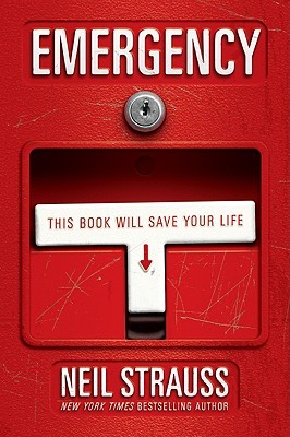 Emergency by Neil Strauss Emergency by Neil Strauss
