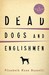 Dead Dogs and Eng...