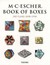 M. C. Escher Book of Boxes