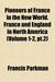 Pioneers of France in the N...