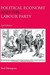 Political Economy and the Labour Party: The Economics of Democratic Socialism 1884-2005