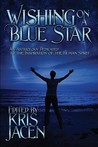 Wishing on a Blue Star Wishing on a Blue Star