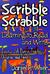Scribble Scrabble--Learning to Read and Write: Success with Diverse Teachers, Children and Families
