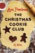 The Christmas Cookie Club by Ann Pearlman The Christmas Cookie Club by Ann Pearlman