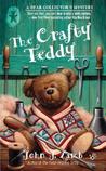 The Crafty Teddy: A Bear Collector's Mystery The Crafty Teddy: A Bear Collector's Mystery