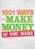 1001 Ways to Make Money If ...
