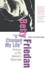 It Changed My Life: Writings on the Women's Movement